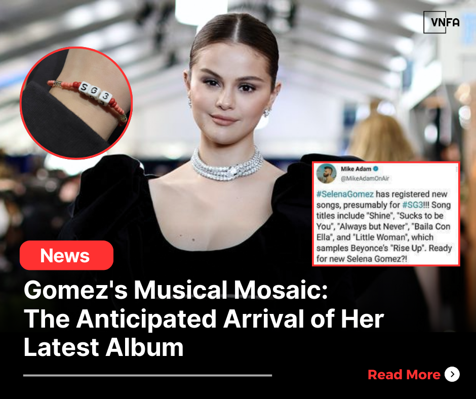 Gomez’s Musical Mosaic: The Anticipated Arrival of Her Latest Album