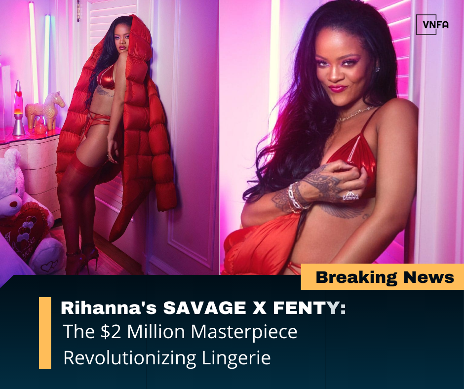 Rihanna’s SAVAGE X FENTY: The $2 Million Masterpiece Revolutionizing Lingerie